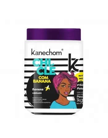 MÁSCARA CAPILAR KANECHOM CHICLÉ COM BANANA NUTRIÇÃO IMEDIATA 1KG