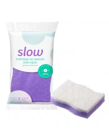 ESPONJA DE BANHO DUO FACE SLOW C/1 UNIDADE (LS7503)